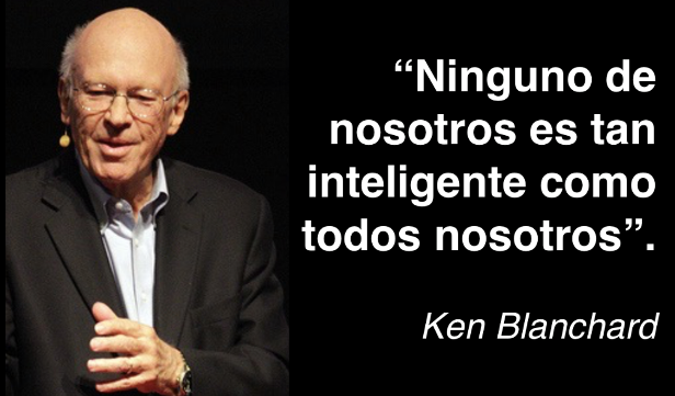 Ken Blanchard Ninguno de nosotros es tan inteligente...